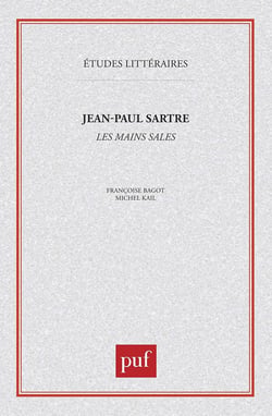 ETUDES LITTERAIRES Tome 8 : les mains sales, de Jean-Paul Sartre