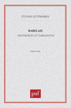 ETUDES LITTERAIRES Tome 49 : Pantagruel, Gargantua, de Rabelais