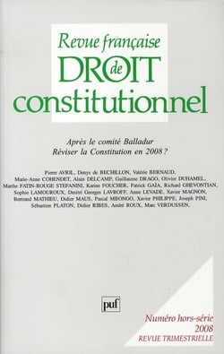Revue française de droit constitutionnel n.HS : après le comité Balladur - réviser la Constitution en 2008 ?