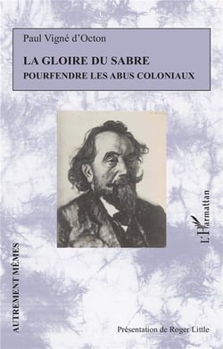 La gloire du sabre : pourfendre les abus coloniaux