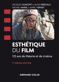 Esthétique du film - 125 ans de théorie et de cinéma (5e édition)
