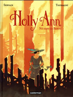 Holly Ann Tome 3 : né dans le Bayou