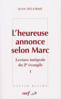 L'heureuse annonce selon Marc - lecture intégrale du 2e évangile
