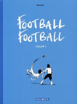 Football Tome 1 - saison 2006/2007