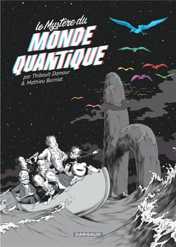 Le Mystère du monde quantique