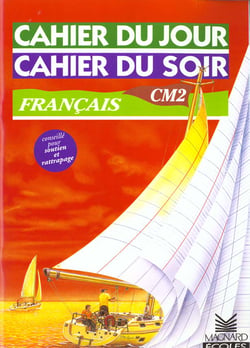 Cahier du jour / cahier du soir  : français -  CM2 (édition 1999)
