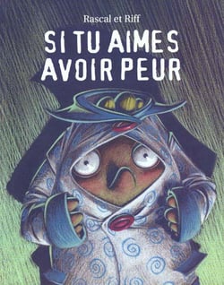 Si tu aimes avoir peur