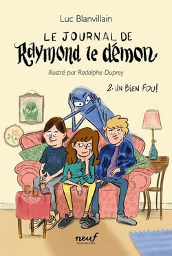 Le journal de Raymond le démon Tome 2 : un bien fou