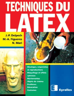 Techniques du latex : Moulage , empreintes,et reproductions