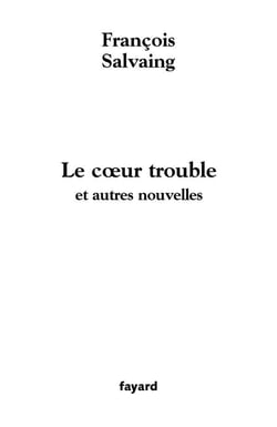Le coeur trouble