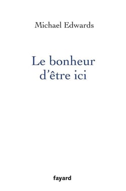 Le bonheur d'être ici