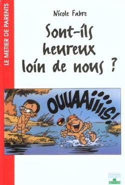 Sont-ils heureux loin de nous ?