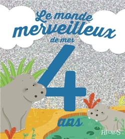 Le monde merveilleux de mes 4 ans