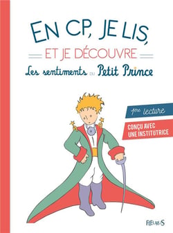 En cp, je lis - et je découvre les sentiments du petit prince