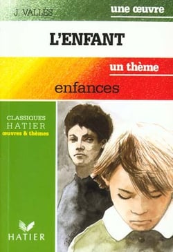 L'enfant (j. valles) - enfances