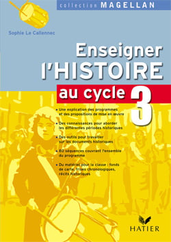 Magellan : enseigner l'histoire au cycle 3 (édition 2006)