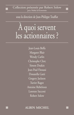 A quoi servent les actionnaires ?
