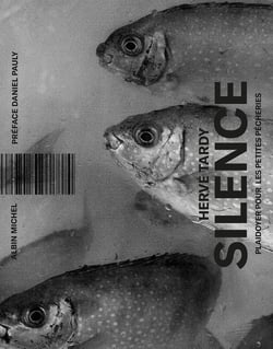 Silence : Plaidoyer pour les petites pêcheries