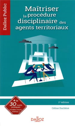 Maîtriser la procédure disciplinaire des agents territoriaux