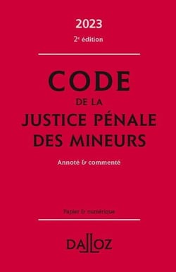 Code de la justice pénale des mineurs 2023. 2e éd.