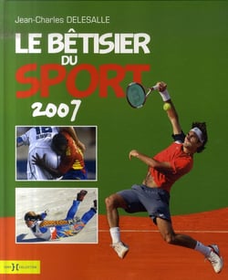 Le bêtisier du sport (édition 2007)
