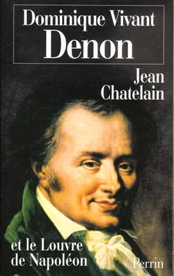Dominique vivant denon et le louvre de napoleaon