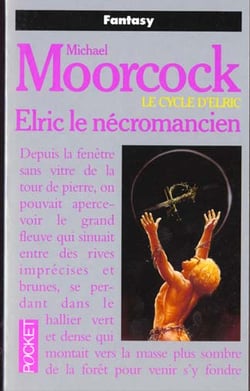 Le cycle d'Elric Tome 4 - Elric le nécromancien