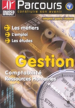 LES METIERS DE LA GESTION, DE LA COMPTABILITE, ET DES RESSOURCES HUMAINES