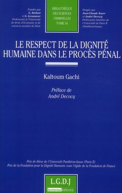 Le respect de la dignité humaine dans le procès pénal