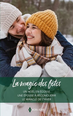 La magie des fêtes : Un Noël en Ecosse, Une épouse à reconquérir, Le miracle de l'hiver