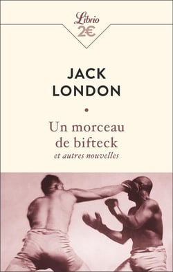 Un morceau de bifteck et autres nouvelles