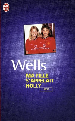 Ma fille s'appelait Holly