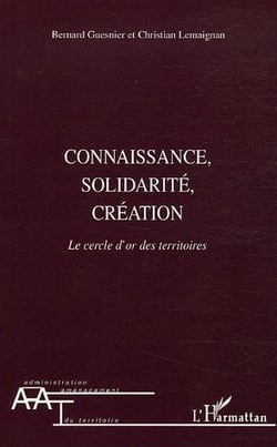 Connaissance, solidarité, création - le cercle d'or des territoires