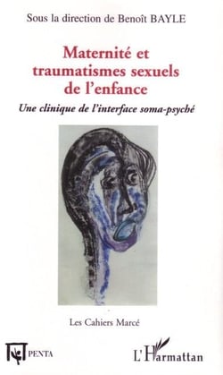 Maternité et traumatismes sexuels de l'enfance - une clinique de l'interface soma-psyché
