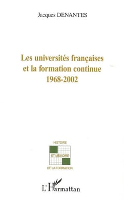 Les universités françaises et la formation continue 1968-2002