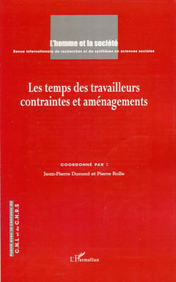 Les temps des travailleurs - contraintes et aménagements