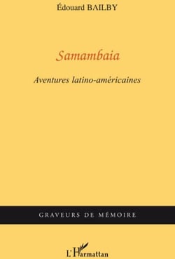 Samambaia - aventures latino-américaines