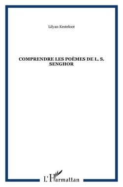 Comprendre les poèmes de L.S. Senghor
