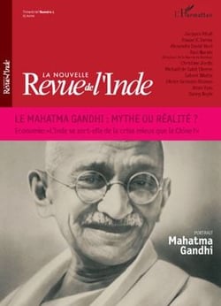 La nouvelle revue de l'Inde - le Mahatma Gandhi : mythe ou réalité ?