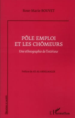 Pôle emploi et les chômeurs - une ethnographie de l'intérieur