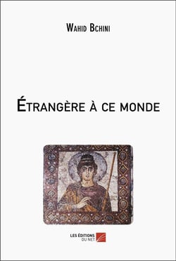 Etrangere a ce monde