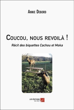 Coucou, nous revoila ! récit des biquettes Cachou et Moka