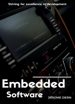 Embedded software : striving for excellence in development