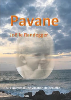 Pavane - aux sources d'une vocation de pédiatre
