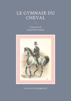 Le gymnase du cheval : Traduction du commandant Dupont