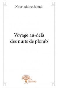 Voyage au-delà des nuits de plomb
