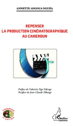 Repenser la production cinématographique au cameroun