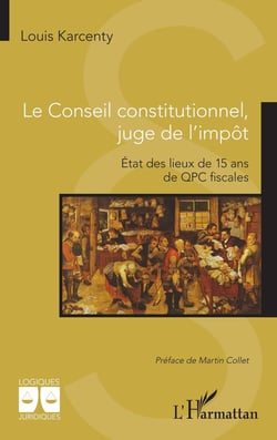 Le Conseil constitutionnel,  juge de l'impôt : État des lieux de 15 ans  de QPC fiscales