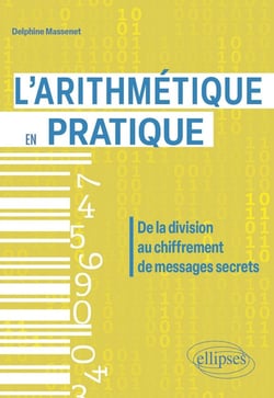 L'arithmétique en pratique : De la division au chiffrement de messages secrets