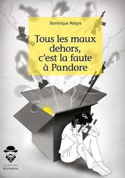 Tous les maux dehors, c'est la faute à Pandore